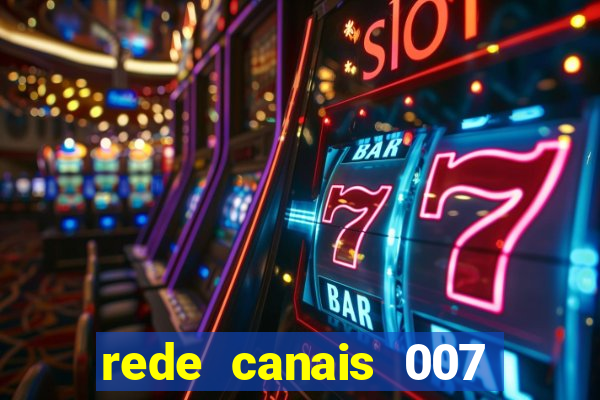 rede canais 007 cassino royale